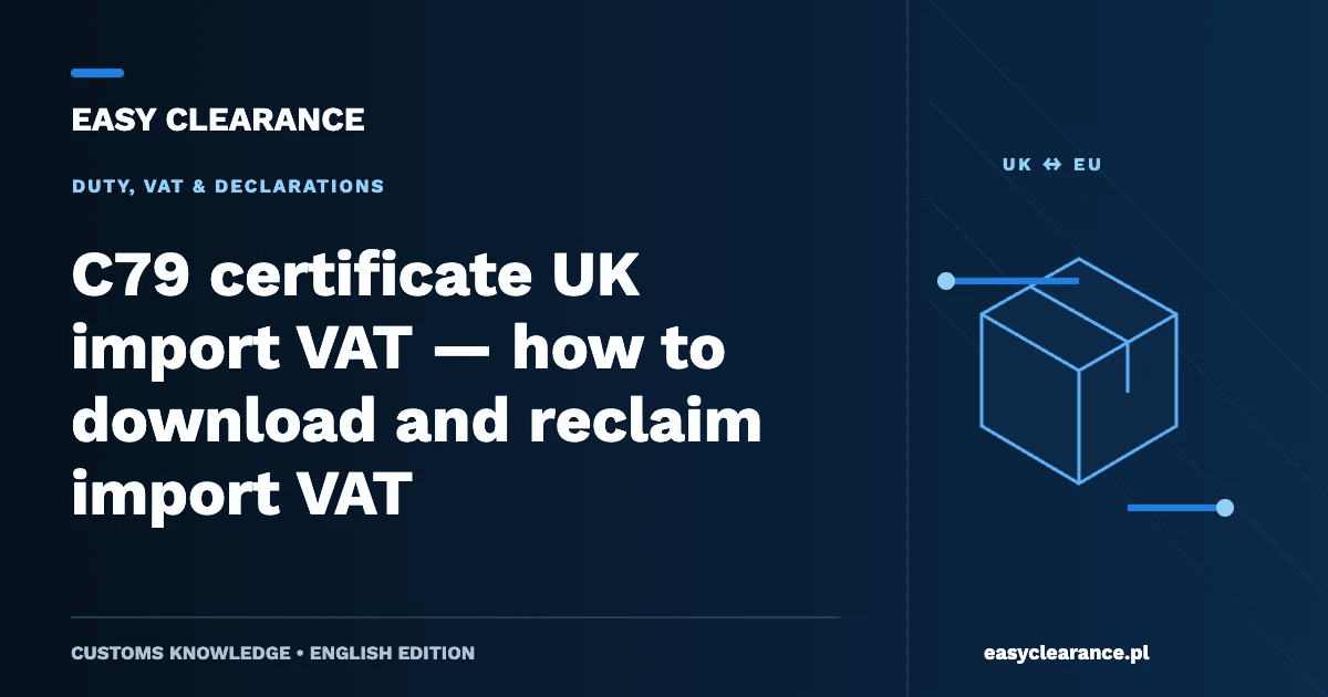 C79 certificate: how to download it and check your import VAT claim — Easy Clearance English guide